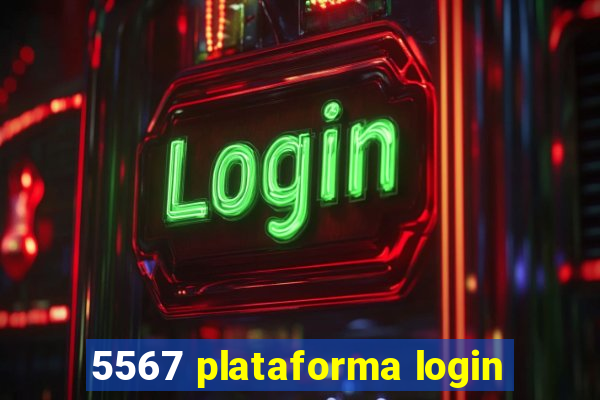 5567 plataforma login